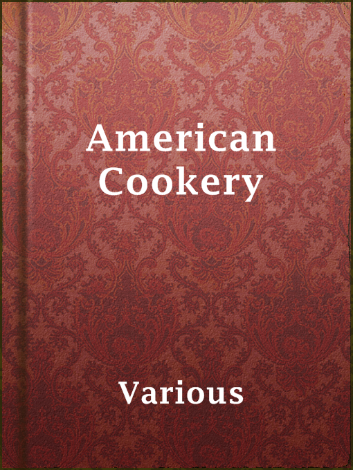 Title details for American Cookery by Various - Wait list